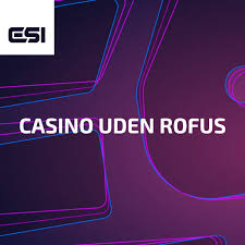 Online Casino Uden om ROFUS En Udforskning af Mulighederne